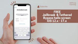 Free Jailbreak and Tethered Bypass hello screen iOS 12.x - 17.x