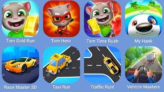 Tom Gold Run, Tom Hero, Tom Time Rush, My Hank, Race Master, Taxi Run, Traffic Run!, Vehicle Masters