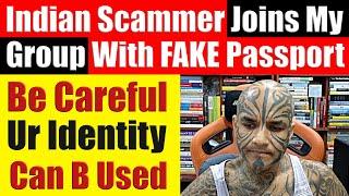 Indian Scammer Joins My WhatsApp Group With A FAKE Passport. Beware Who Uses Your ID - Video 7912