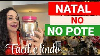 DIY - COM POTES DE VIDRO FAÇA UMA LINDA DECORAÇÃO DE NATAL