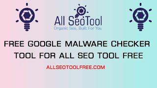 Google Malware Checker | SmallSeoTools Free Google Malware Checker Tool For ALL SEO TOOL FREE