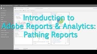 [Tutorial] Adobe Reports & Analytics: Pathing Reports