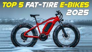 Top 5 Best Fat-Tire E-Bikes for 2025