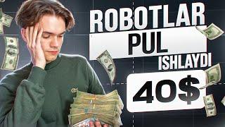 40$ Internetda oson pul ishlash 2024 | Robot avtomatik pul ishlaydi | Telefonda oson pul ishlash