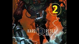 Hard Reset Redux - прохождение, эпизод 2