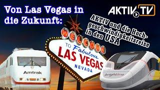 Von Las Vegas in die Zukunft: AKTIV und die Hochgeschwindigkeitsreise in den USA