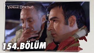 Yaprak Dökümü 154. Bölüm - Full Bölüm