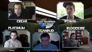 Fully Charged Episode 40 with Platinum, seanbud, and Bloodsire