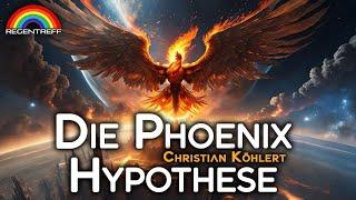 Die Phoenix-Hypothese - Vortrag Christian Köhlert (Regentreff 2023)