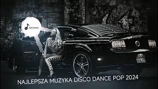 NAJLEPSZA MUZYKA DISCO POP DANCE REMIXNUTKI W REMIXACH NAJLEPSZE HITYMUZYKA KLUBOWA DO AUTA 2024