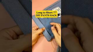 Easy DIY Pants Hack| How to Shorten the Length of Jeans at home #shorts #sewing #tipsandtricks