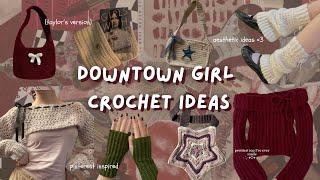 ⋆. 𐙚 ˚ 50+  downtown girl aesthetic crochet ideas ⋆. 𐙚 ˚