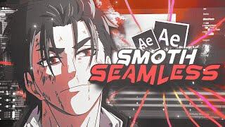 Smooth SeamLess - After Effects Tutorial AMV