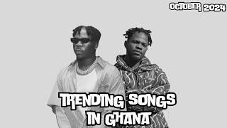 Top 10 Trending Songs In Ghana October 2024