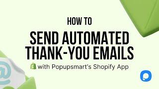 How to Send Automated Thank-You Emails to Shopify Customers