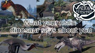 What your main dinosaur in prior extinction says about you