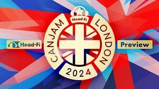 CanJam London 2024: The World of Personal Audio Converges In London