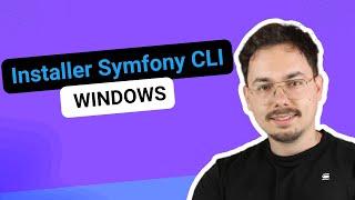 Installer Symfony CLI sur Windows [formation Symfony]