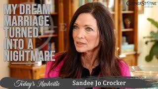 He looked like the perfect husband until AFTER the honeymoon | Sandee Jo Crocker | Today's Nashville