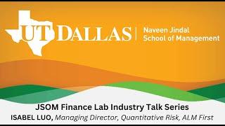 Industry Speaker Talk Series #6 with Isabel Luo - Managing Director, Quantitative Risk - ALM First