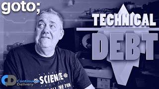 Types Of Technical Debt & How To Manage Them • Dave Farley • GOTO 2024