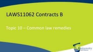 Contract law - common law remedies