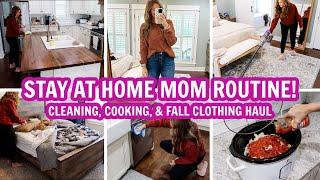 STAY AT HOME MOM ROUTINE - FULL DAY OF CLEANING, COOKING, AND CLOTHING HAUL!