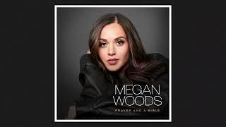 Megan Woods - Prayer and A Bible (Official Audio)