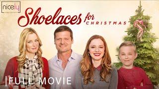 Shoelaces for Christmas | Full Christmas Movie | Bailey Chase, Jessica Morris, Mia Topalian