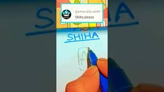 SHIHA#namelogo #art #trending #viral #shorts