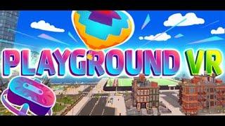 Let's Play Playground VR (Early Access) + Review - A Sandbox Open-World VR Game