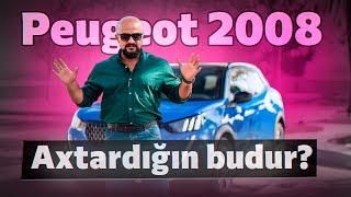 Peugeot 2008 | Axtardığın budur? | Tural Yusifov