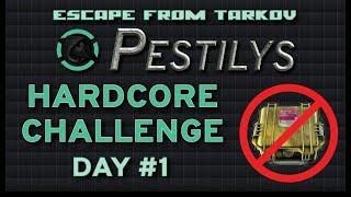 Pestilys Hardcore Challenge - Day 1 - Escape from Tarkov