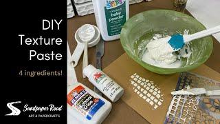 DIY Texture Paste