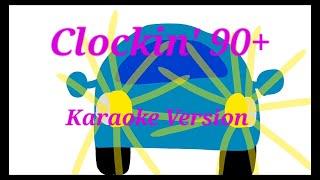 Clockin' 90+ Karaoke Version