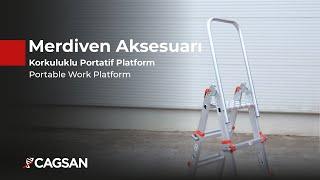 Merdiven Aksesuarları | Korkuluklu Portatif Platform | CAGSAN