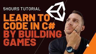 ️Full Unity Course - Learn Coding in C# by Building Games