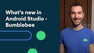 What's new in Android Studio Bumblebee