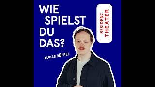 #14 Wie spielst du das, Lukas Rüppel?