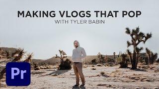 Creating Cinematic Vlogs with Tyler Babin - Part 1 of 2 | Adobe Creative Cloud