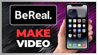 HOW TO RECORD A VIDEO ON BEREAL IN 2025