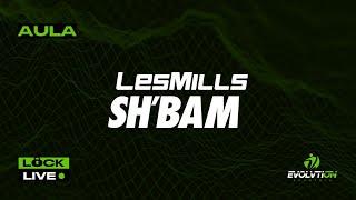 Sh'bam LesMills - Aula 1