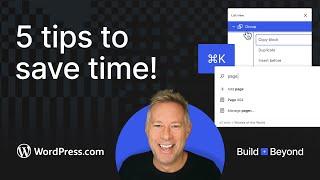 5 Time-Saving WordPress Block Editor Tips and Tricks