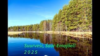 Suurvesi, Suur-Emajõel! 2 0 2 5