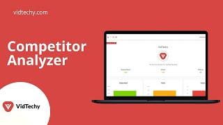 VidTechy Competitor Analyzer