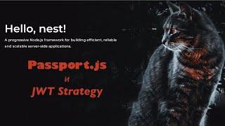 Nest.js #7: Passport.js и JWT Strategy