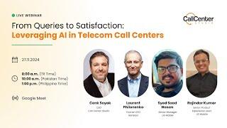 Call Center Studio Webinar | From Queries to Satisfaction: Leveraging AI in Telecom Call Centers