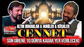 CENNET NASIL BİR YER? HURİLER & ALTIN IRMAK & KÖŞKLER - SERHAT AHMET TAN I MURAT ZURNACI  04.11.2024