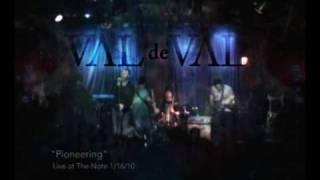 Val de Val - Pioneering Live at The Note 1/16/2010