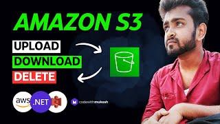 Amazon S3 & ASP.NET Core Web API - Upload, Download & Delete Files from S3 Bucket